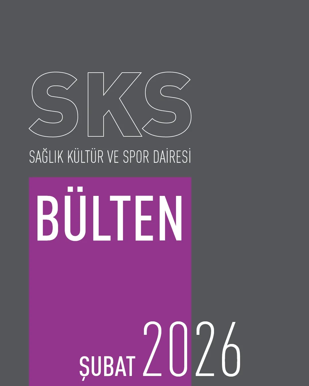 Şubat 2026 SKS Bülteni