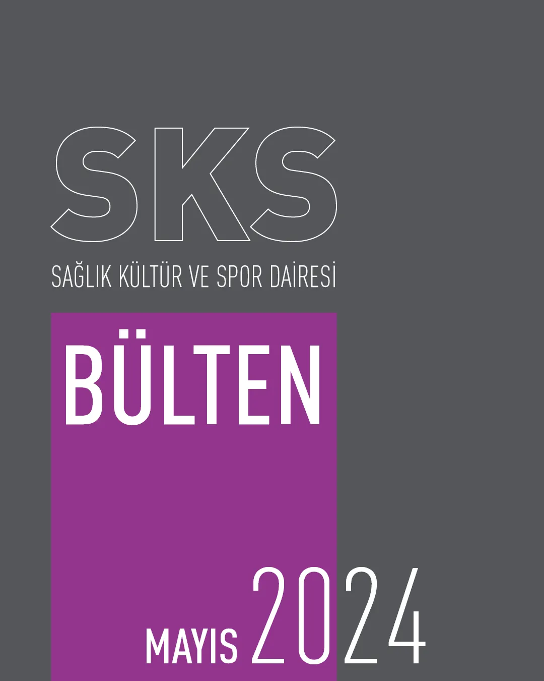 Mayıs 2024 SKS Bülteni