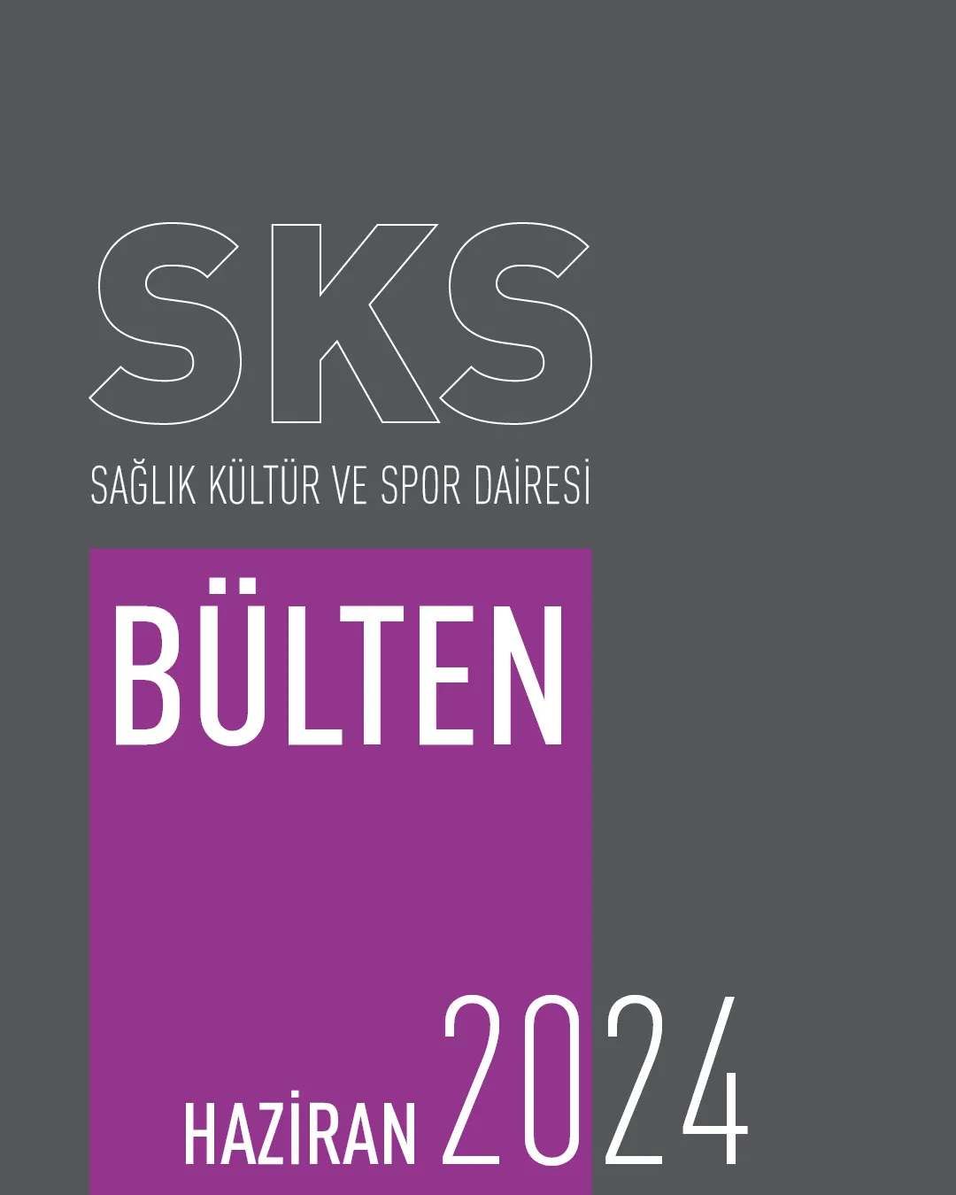 Haziran 2024 SKS Bülteni