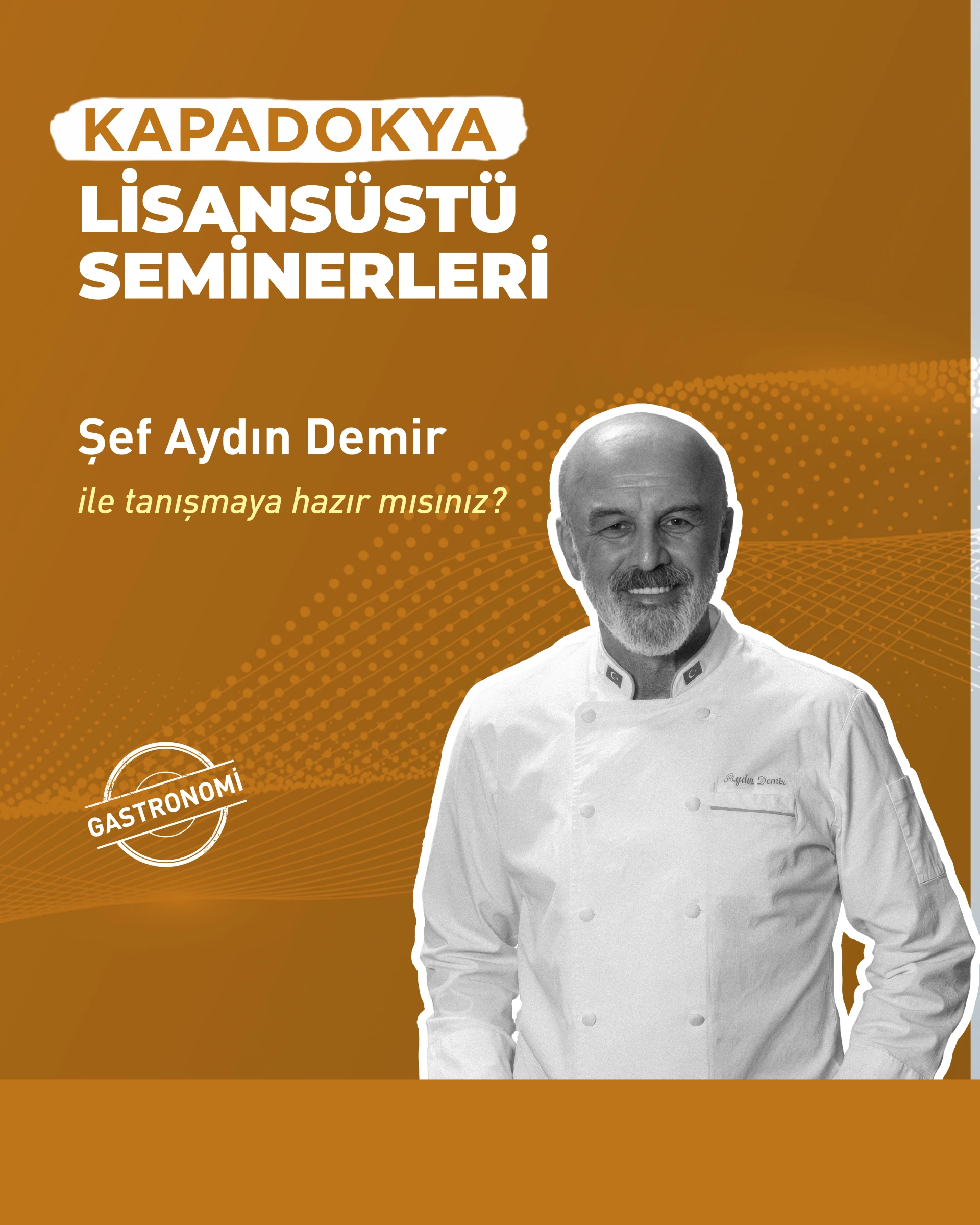 Lisansüstü Seminerleri: Şef Aydın Demir